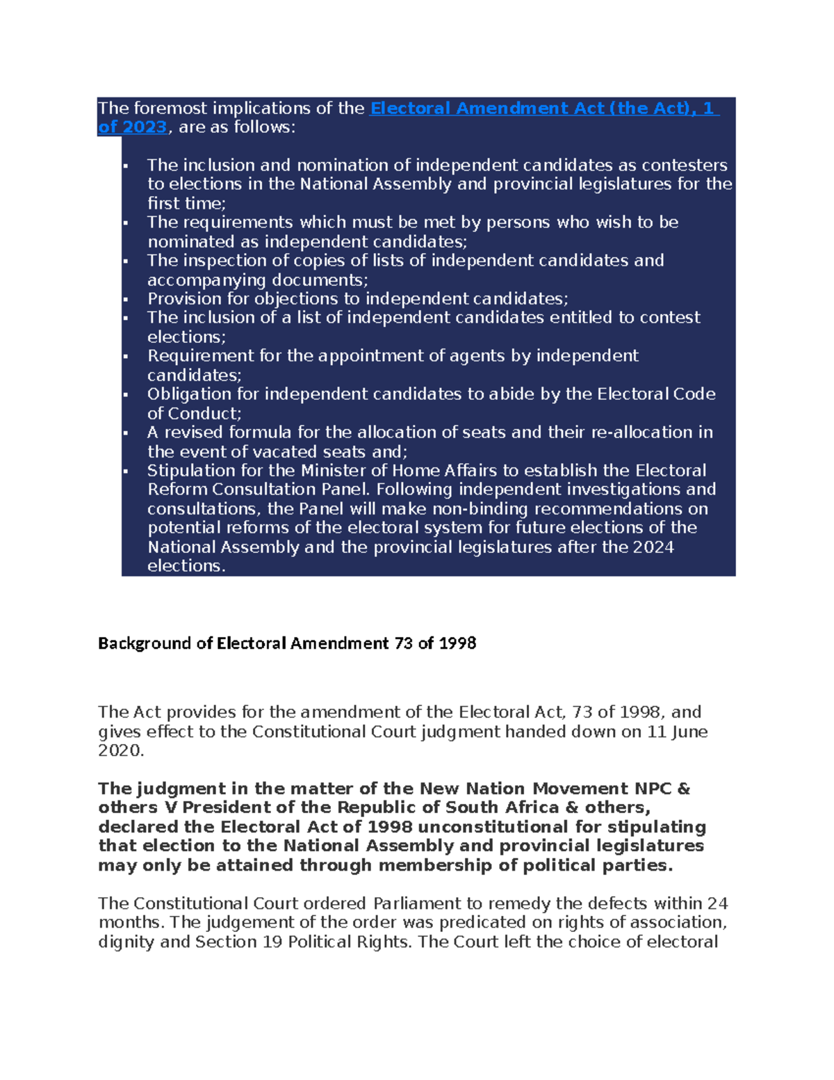 Electoral Amendment Act Following independent investigations and