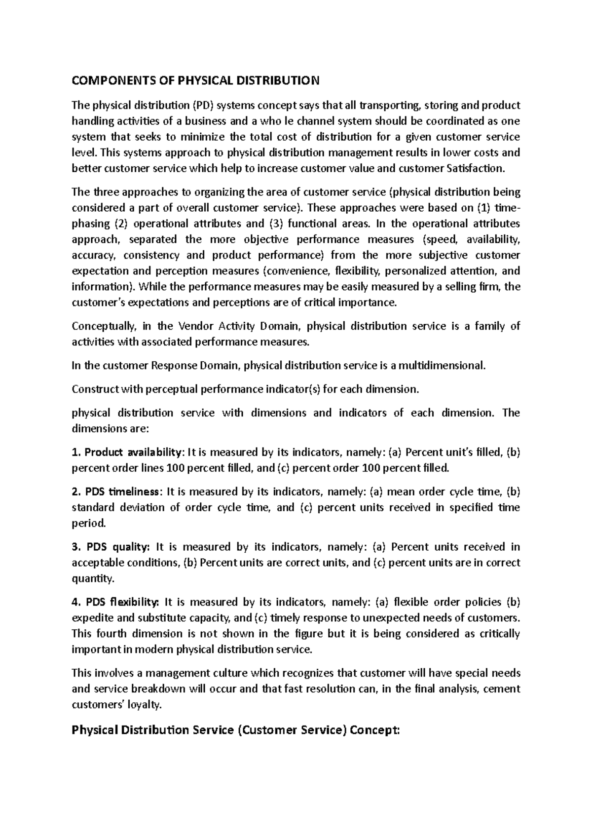 Components OF Physical Distribution COMPONENTS OF PHYSICAL DISTRIBUTION The physical