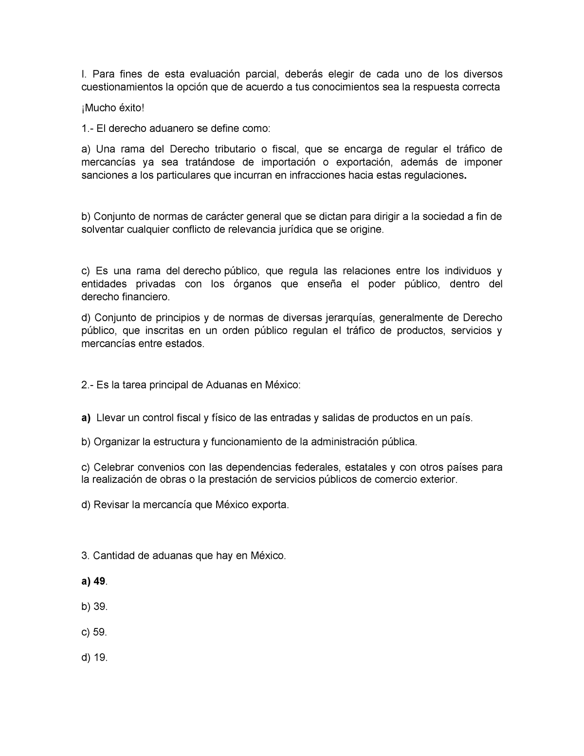 Primer Parcial - Exámenes Practicos - I. Para Fines De Esta Evaluación ...