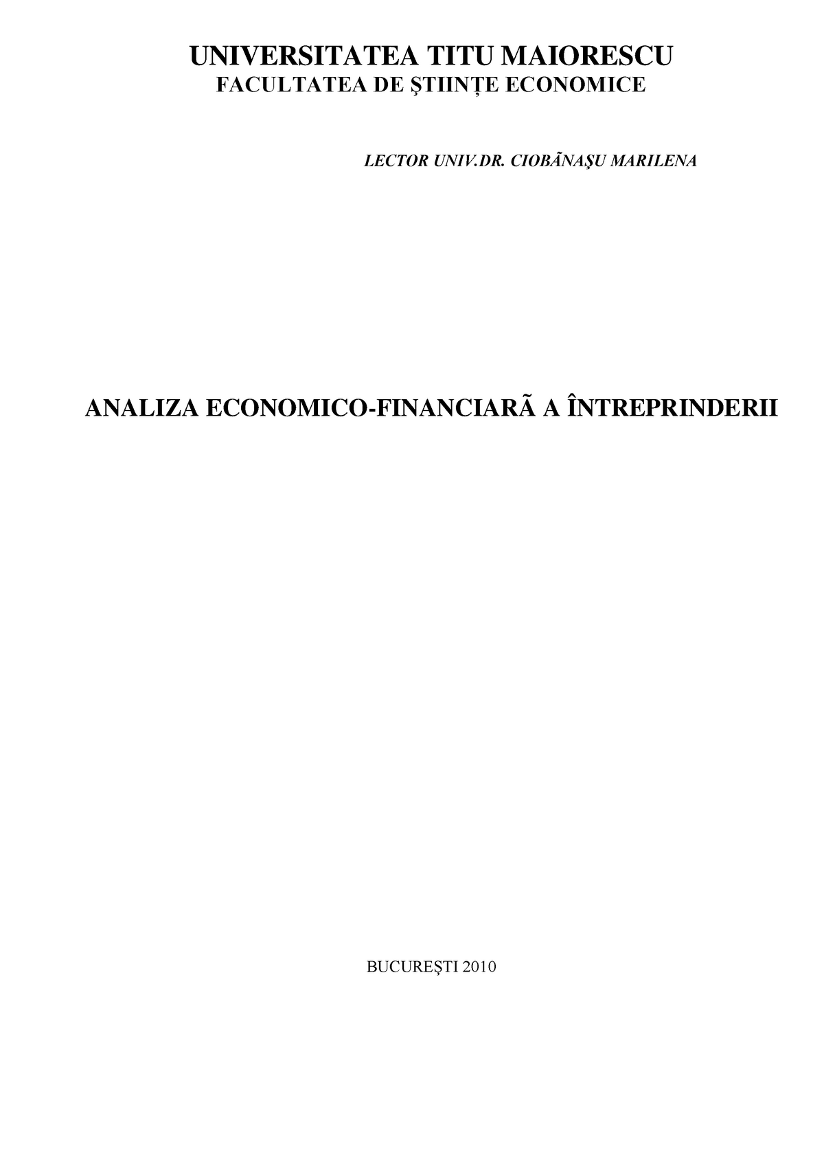 January head teacher Impossible Manual - Analiza Economico Financiara - UNIVERSITATEA TITU MAIORESCU  FACULTATEA DE ŞTIINŢE ECONOMICE - StuDocu