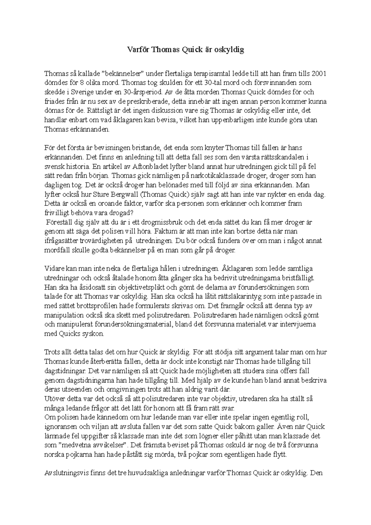 Debattartikel skriven om thomas quick - Varför Thomas Quick är oskyldig ...