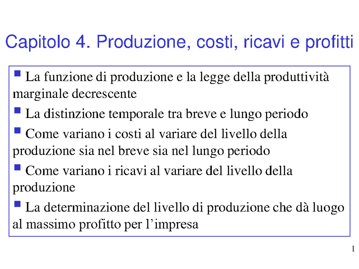 Appunti Del Corso Del Prof. Commendatore Su Produzione, Costi, Ricavi E ...