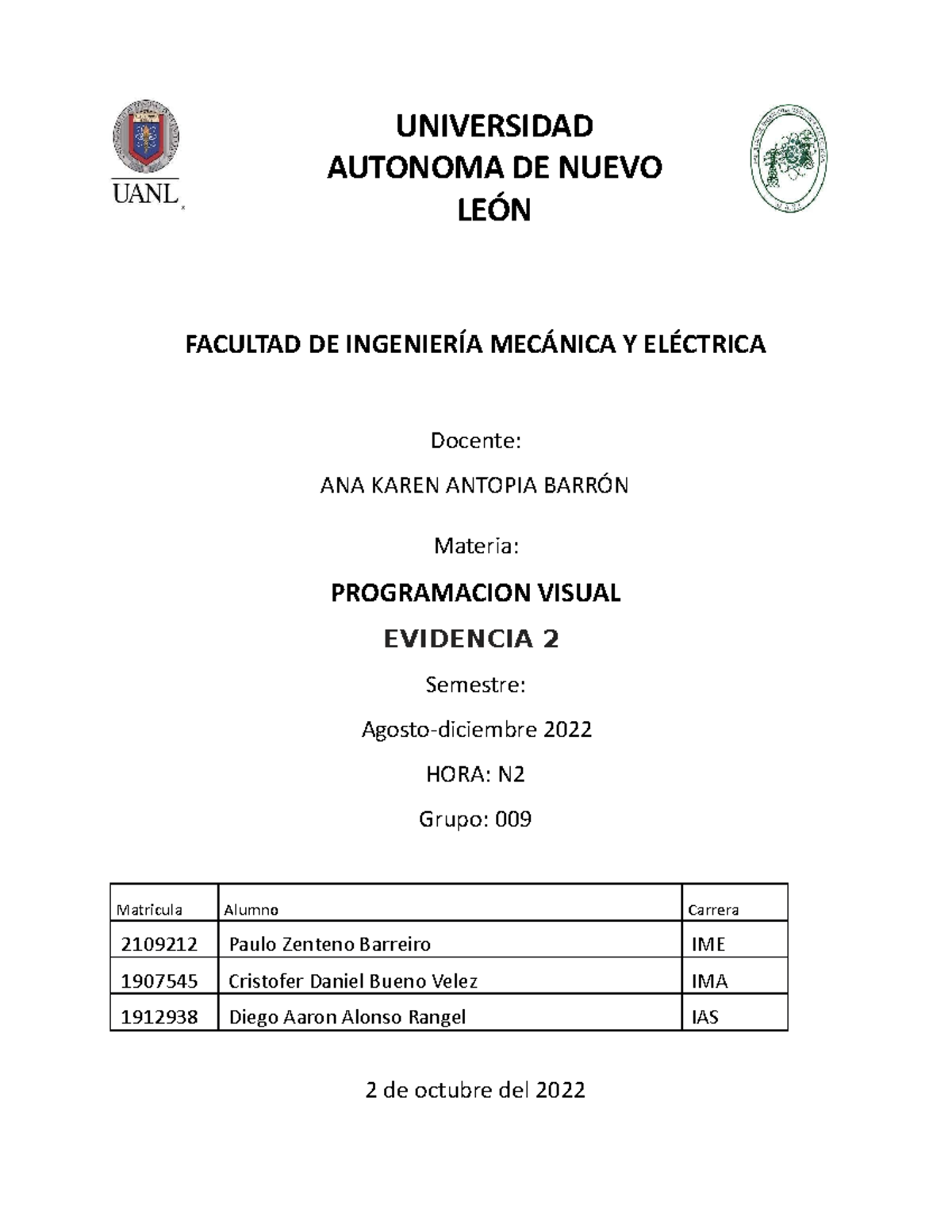 Progra ev2 - evidencia 2 - UNIVERSIDAD AUTONOMA DE NUEVO LEÓN FACULTAD ...