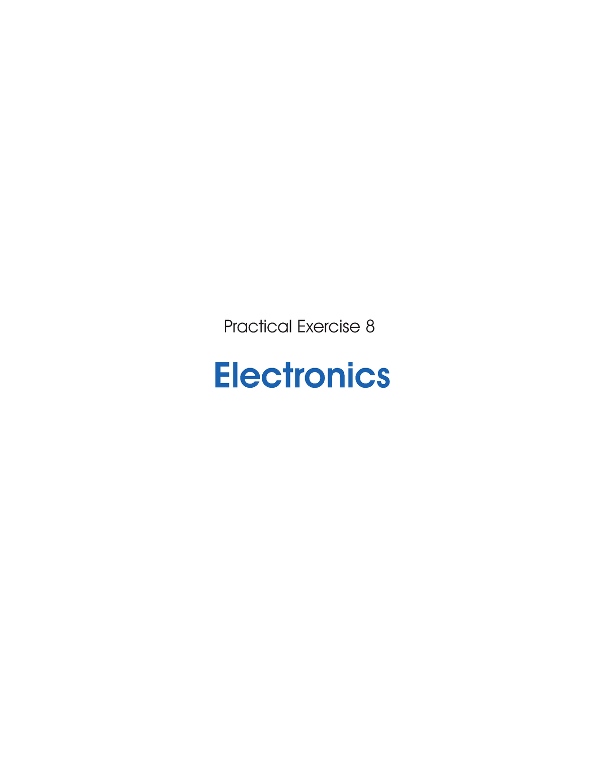 Electronics Practical Exercise - Electronics INTRODUCTION ...