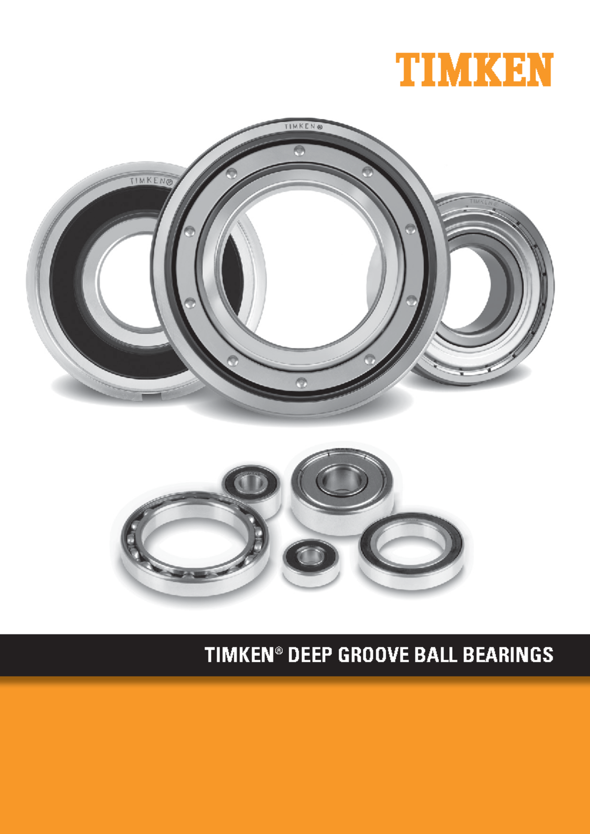 Timken Bearing Balls SSS TIMKEN ® DEEP GROOVE BALL BEARINGS
