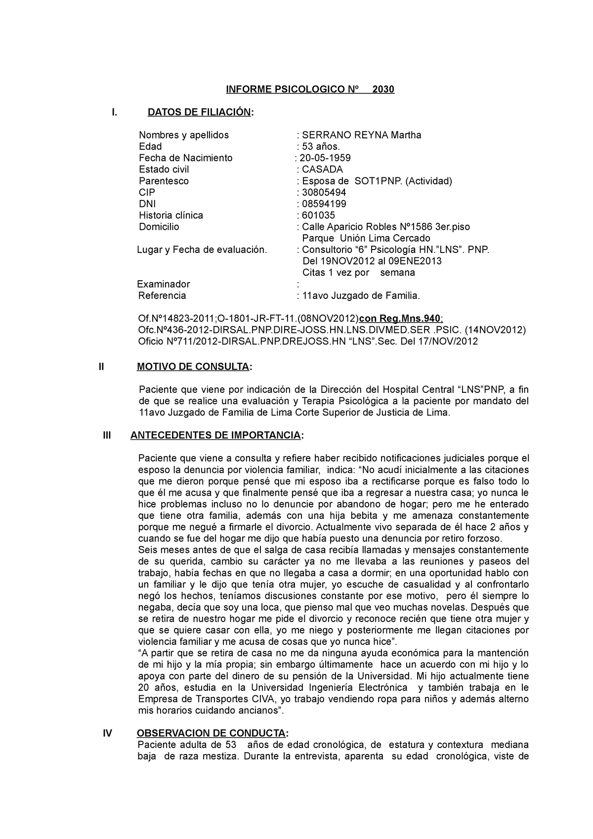 Modelo DE Informe Psicologico 2013 Serrano Reyna Martha - INFORME  PSICOLOGICO Nº 2030 I. DATOS DE - Studocu