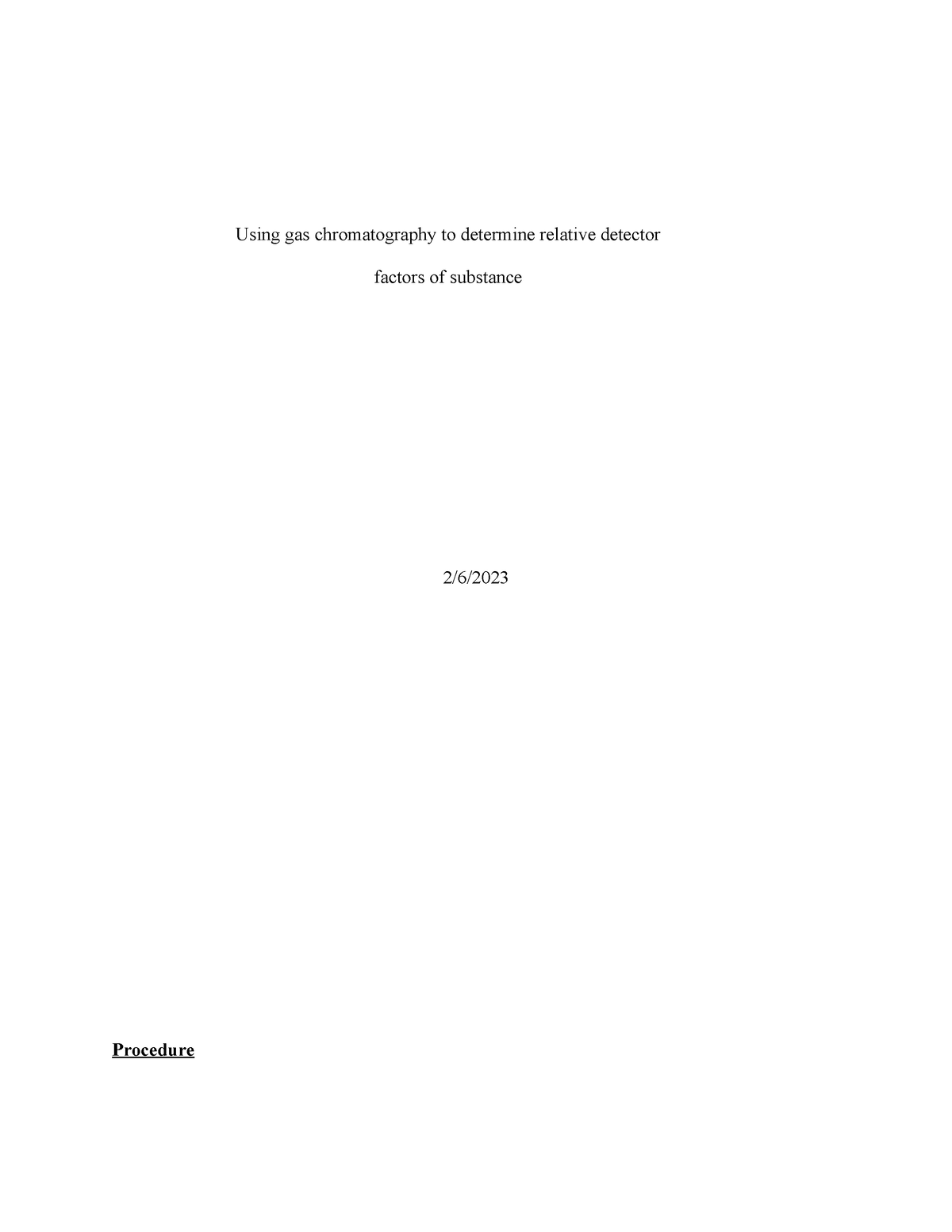 Gas chromatography report - Using gas chromatography to determine ...