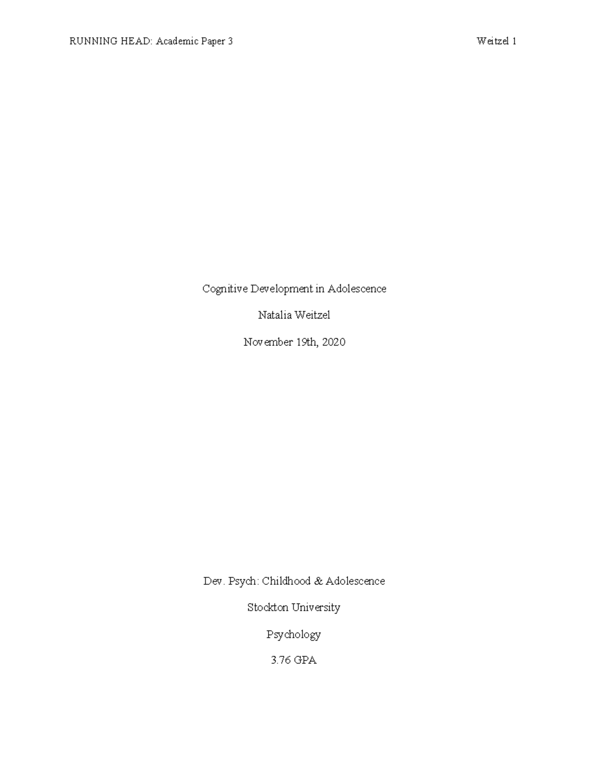 Academic Paper #3 - Grade: A - RUNNING HEAD: Academic Paper 3 Weitzel 1 ...