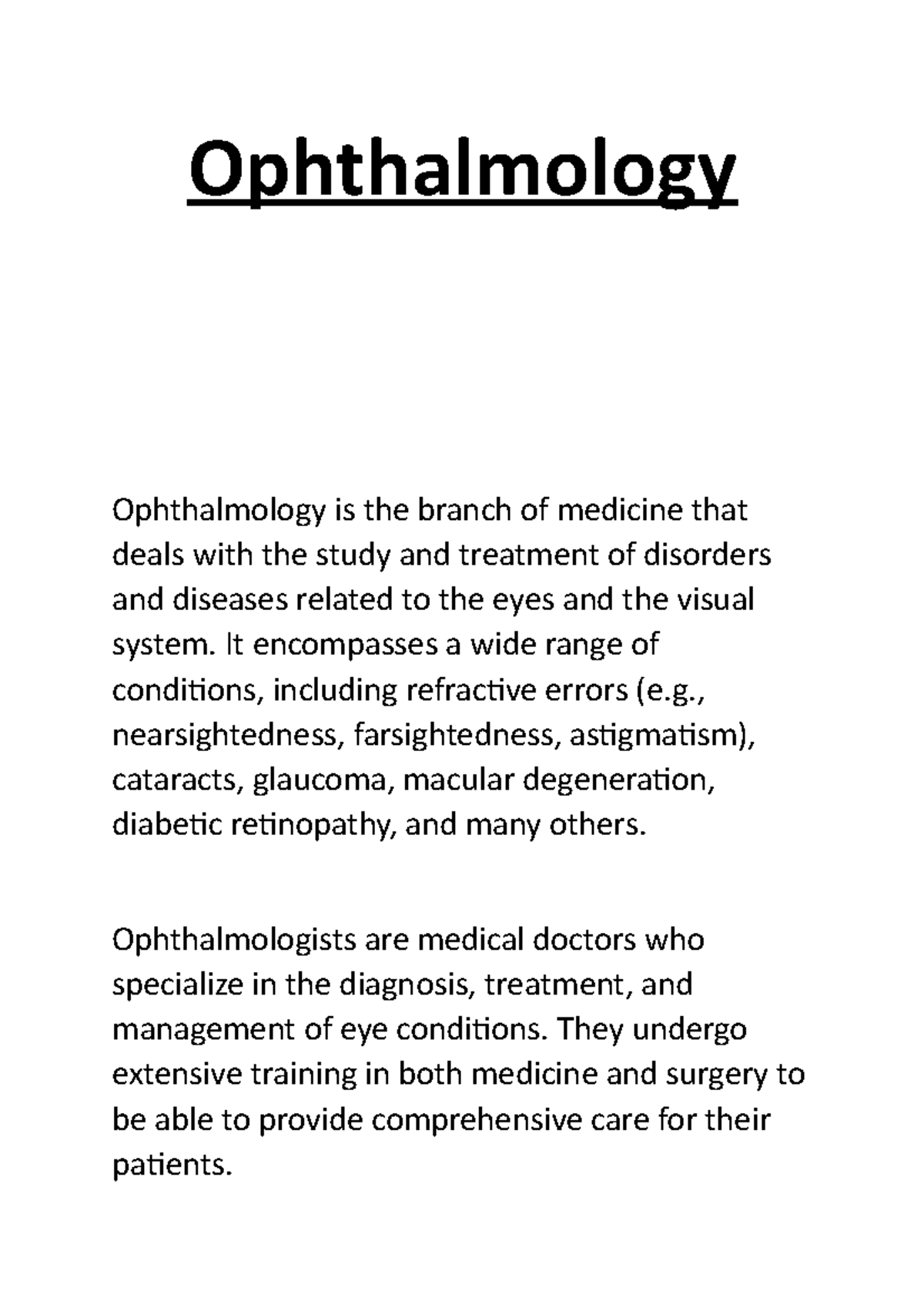 Ophthalmology Notes Ophthalmology Ophthalmology is the branch of