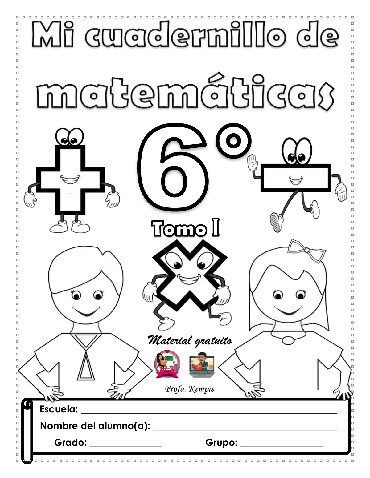 6° Mi Cuadernillo De Matemáticas Profa Kempis - Escuela: - Studocu