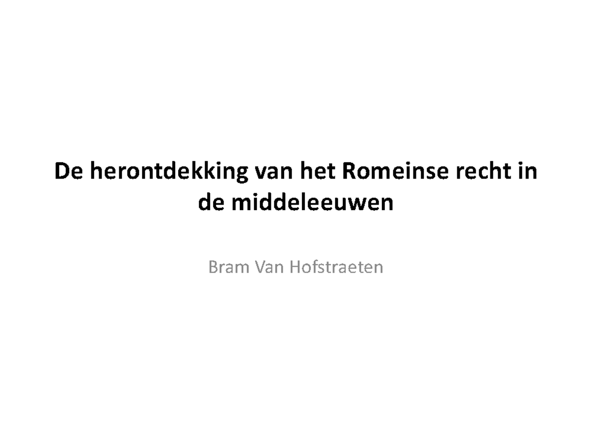HC 3 rechtsgeschiedenis - De herontdekking van het Romeinse recht in de