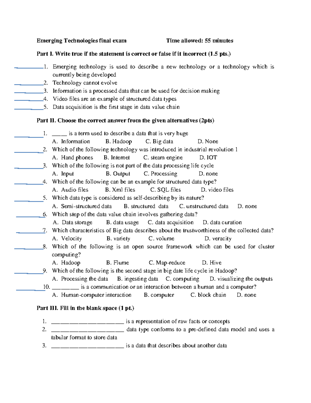 Emerging Technologies final exam - Write true if the statement is ...