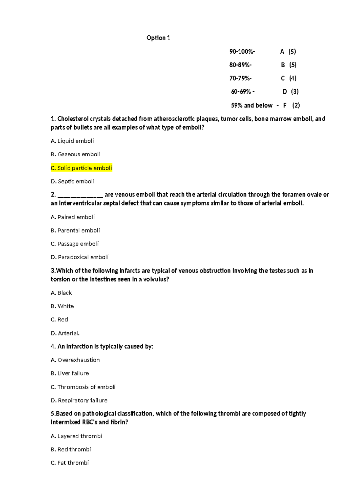 Option 1 Mcq Hemodynamic Disorders - Option 1 90-100%- A (5) 80-89%- B ...