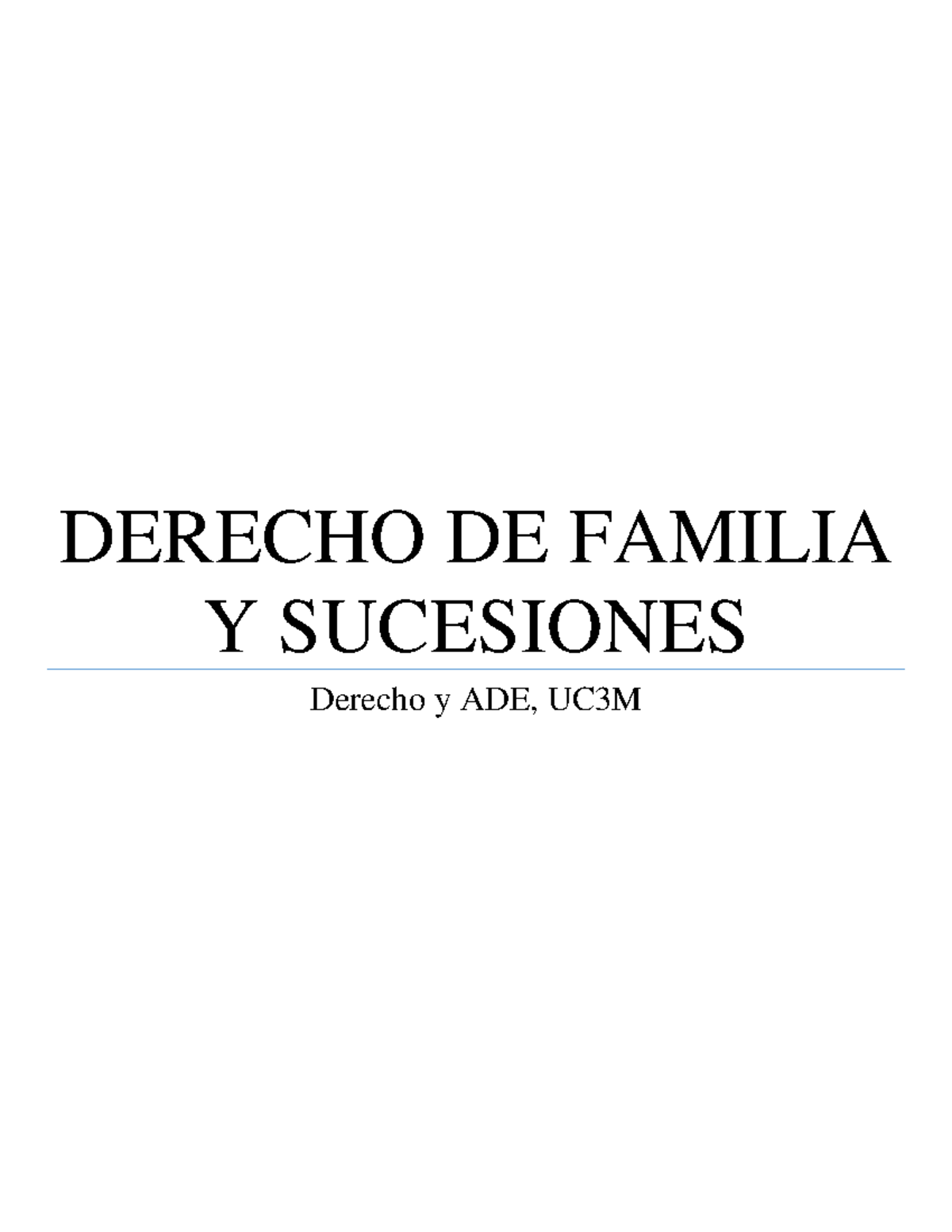 Familia Buenos - DERECHO DE FAMILIA Y SUCESIONES Derecho Y ADE, UC3M ...