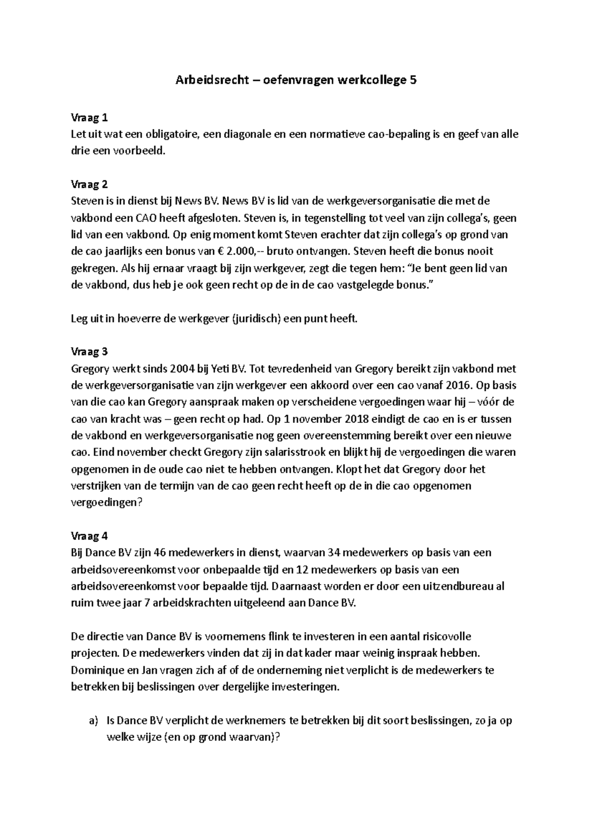 Arbeidsrecht Week 5 - Arbeidsrecht – Oefenvragen Werkcollege 5 Vraag 1 ...