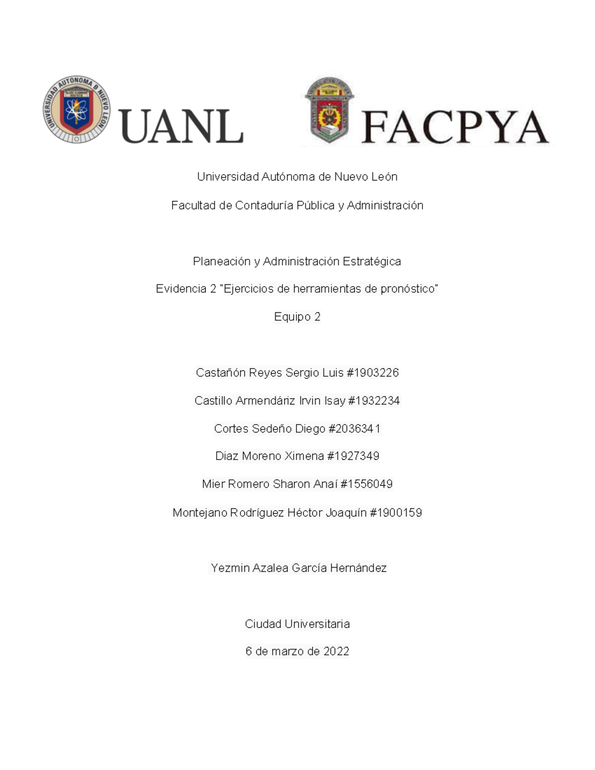 Evidencia 2 Equipo 2PAE - Universidad Autónoma de Nuevo León Facultad ...