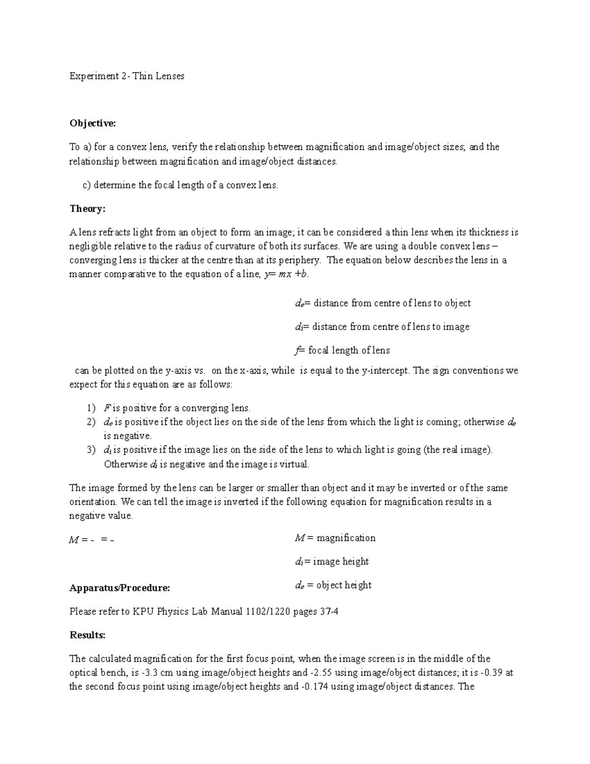 Thin Lenses Report - Experiment 2- Thin Lenses Objective: To A) For A ...