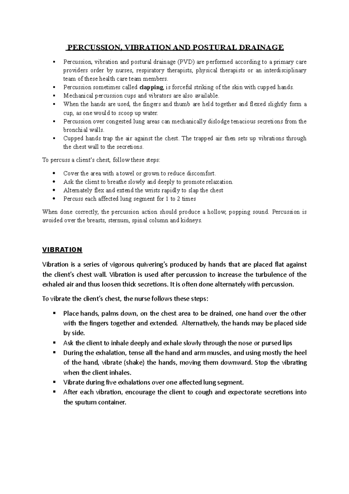 Percussion, Vibration, Postural Drainage PERCUSSION, VIBRATION AND