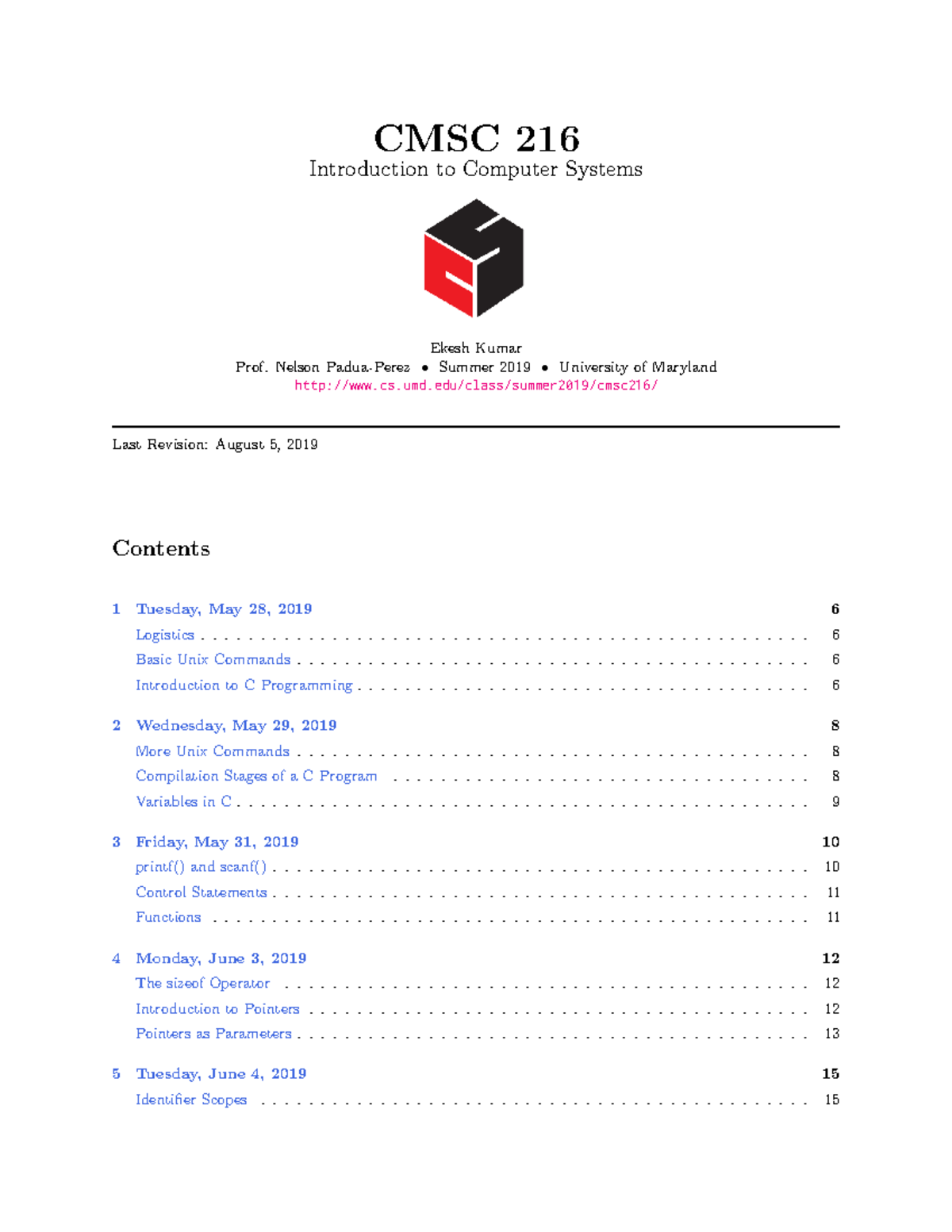 CMSC216 - Topics covered: Unix Memory Model Moving from Java to C ...