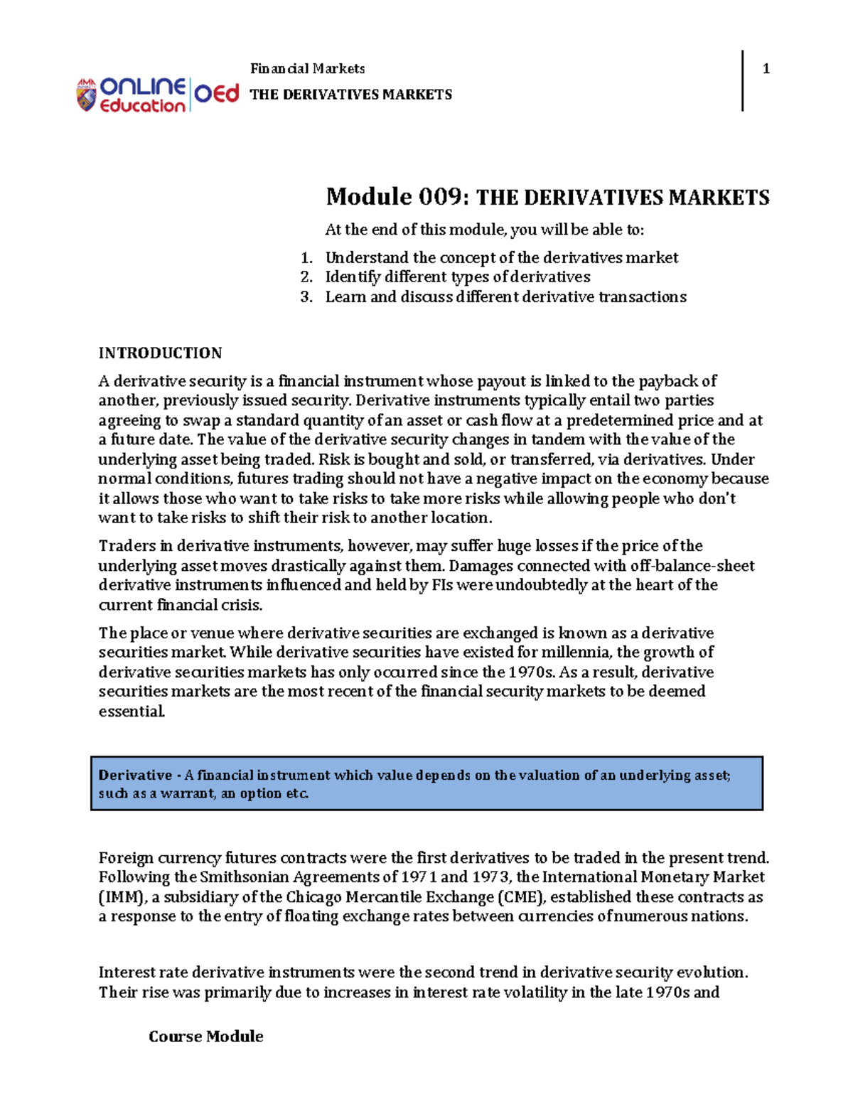 Module 009 THE Derivatives Markets - Financial Markets THE DERIVATIVES ...