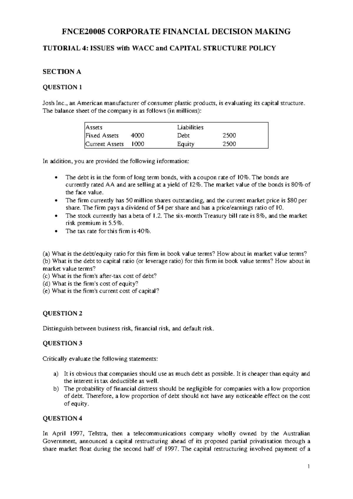Tutorial 4 with solutions 2024 FNCE20005 CORPORATE FINANCIAL DECISION MAKING TUTORIAL 4