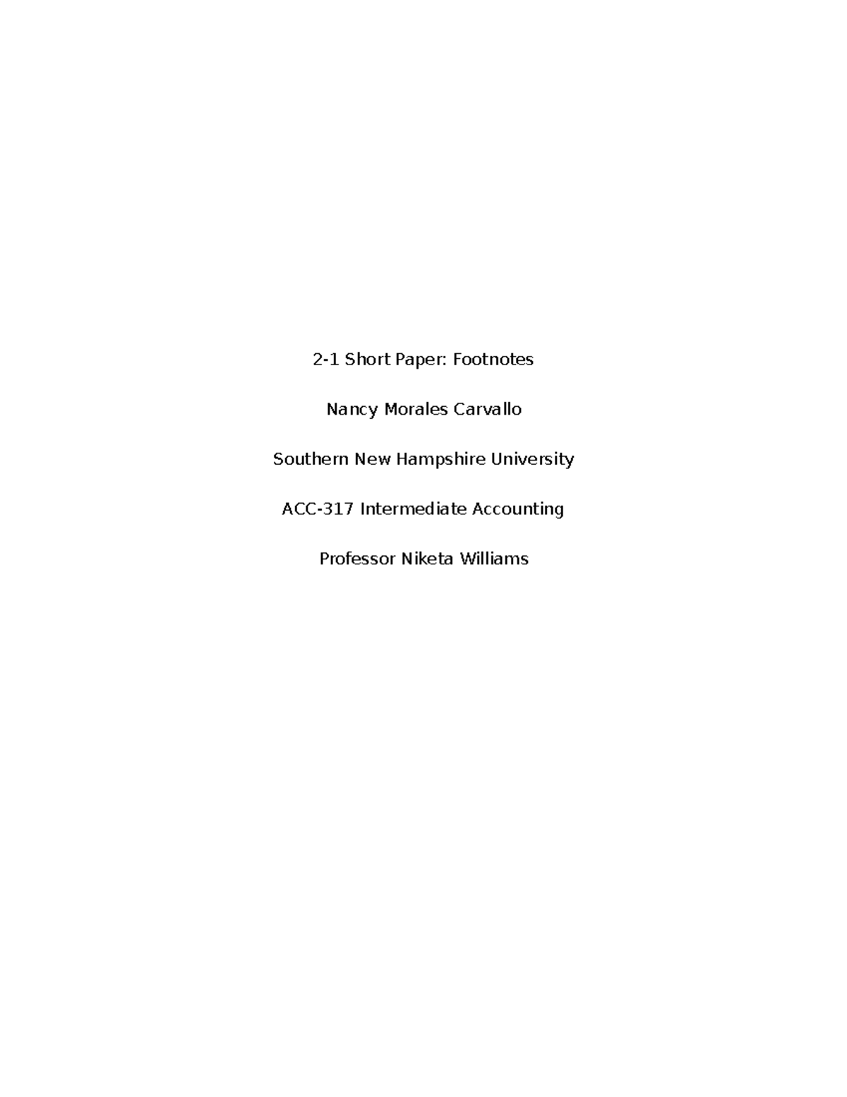 2-1 Short Paper Footnotes - 2-1 Short Paper: Footnotes Nancy Morales ...