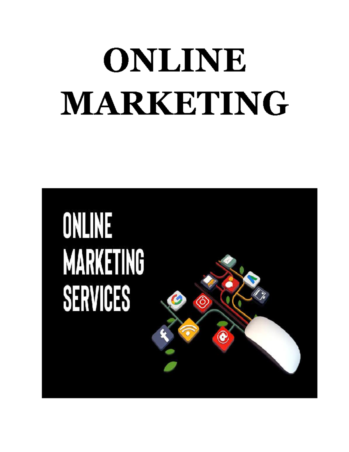 548288776 Online Marketing ONLINE MARKETING What Is Online Marketing