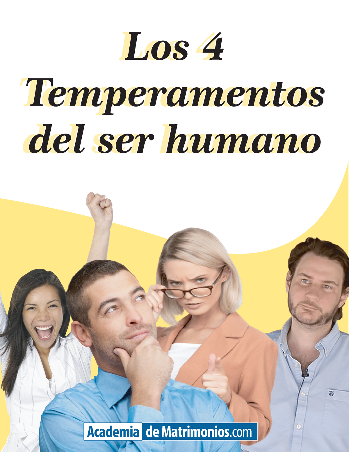 Los 4 Temperamentos Del Ser Humano Y El Matrimonio - Los 4 ...