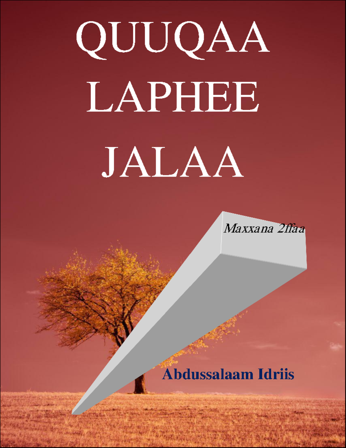 Quuqaa Laphee Jalaa(kuusaa-walaloo)maxxansa 2ffaa - QUUQAA LAPHEE JALAA ...