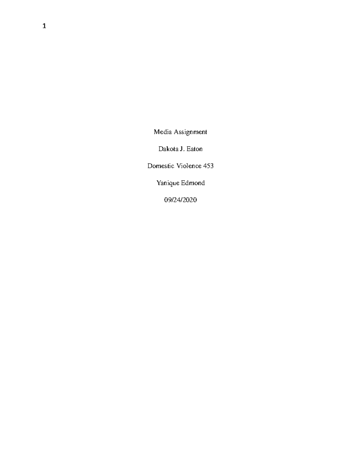 Media Assignment - 1 Media Assignment Dakota J. Eaton Domestic Violence ...