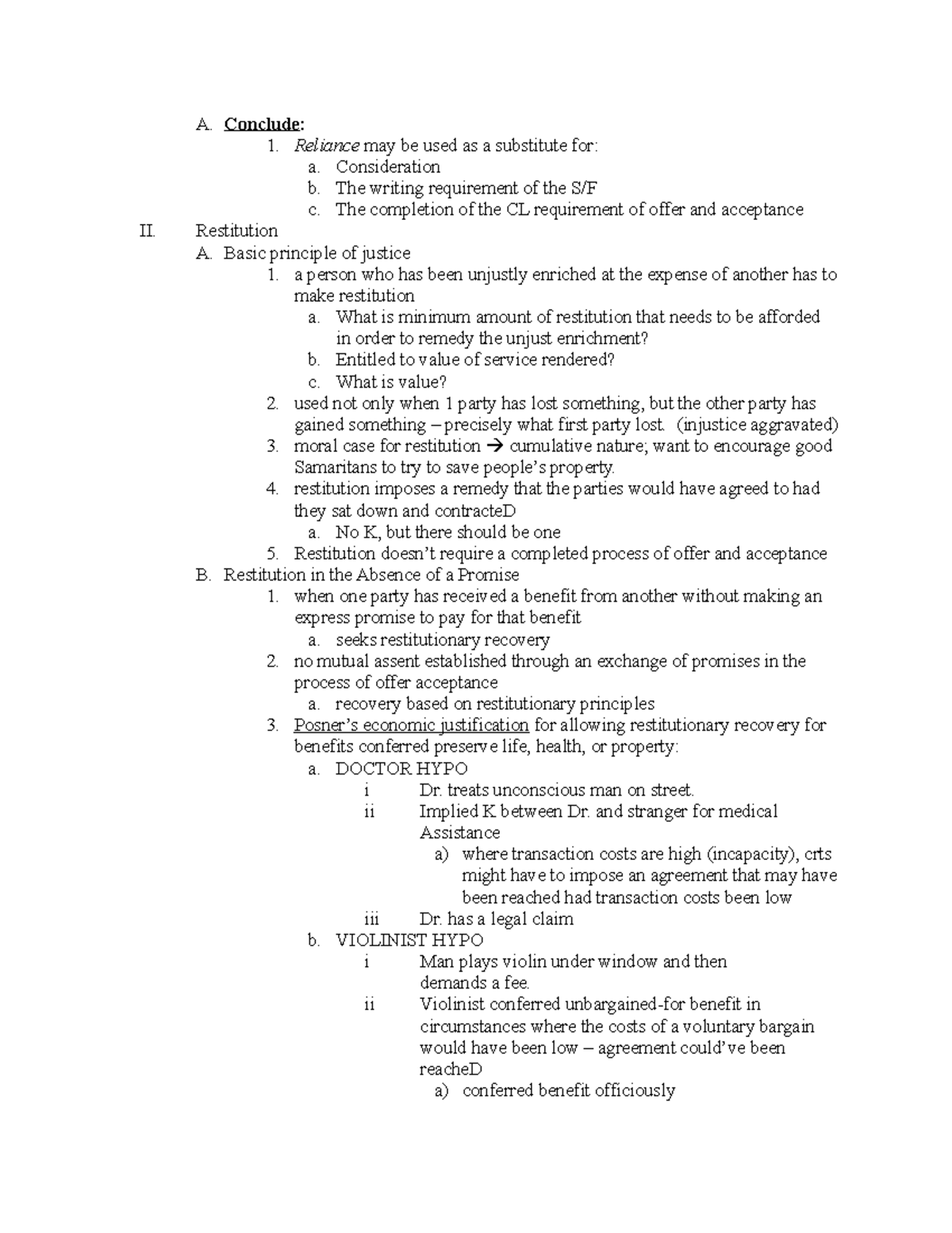 Contracts Law Outline - 1 - A. Conclude: 1. Reliance may be used as a ...