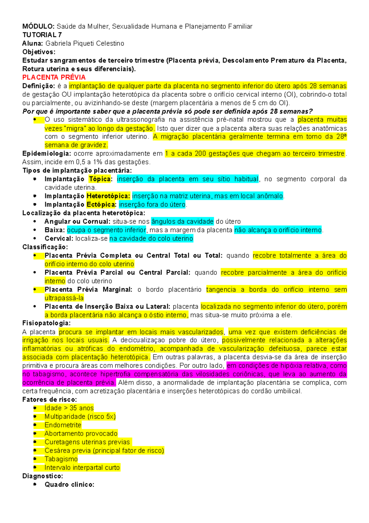Sangramentos do Terceiro trimestre - PLACENTA PRÉVIA Definição: é a ...