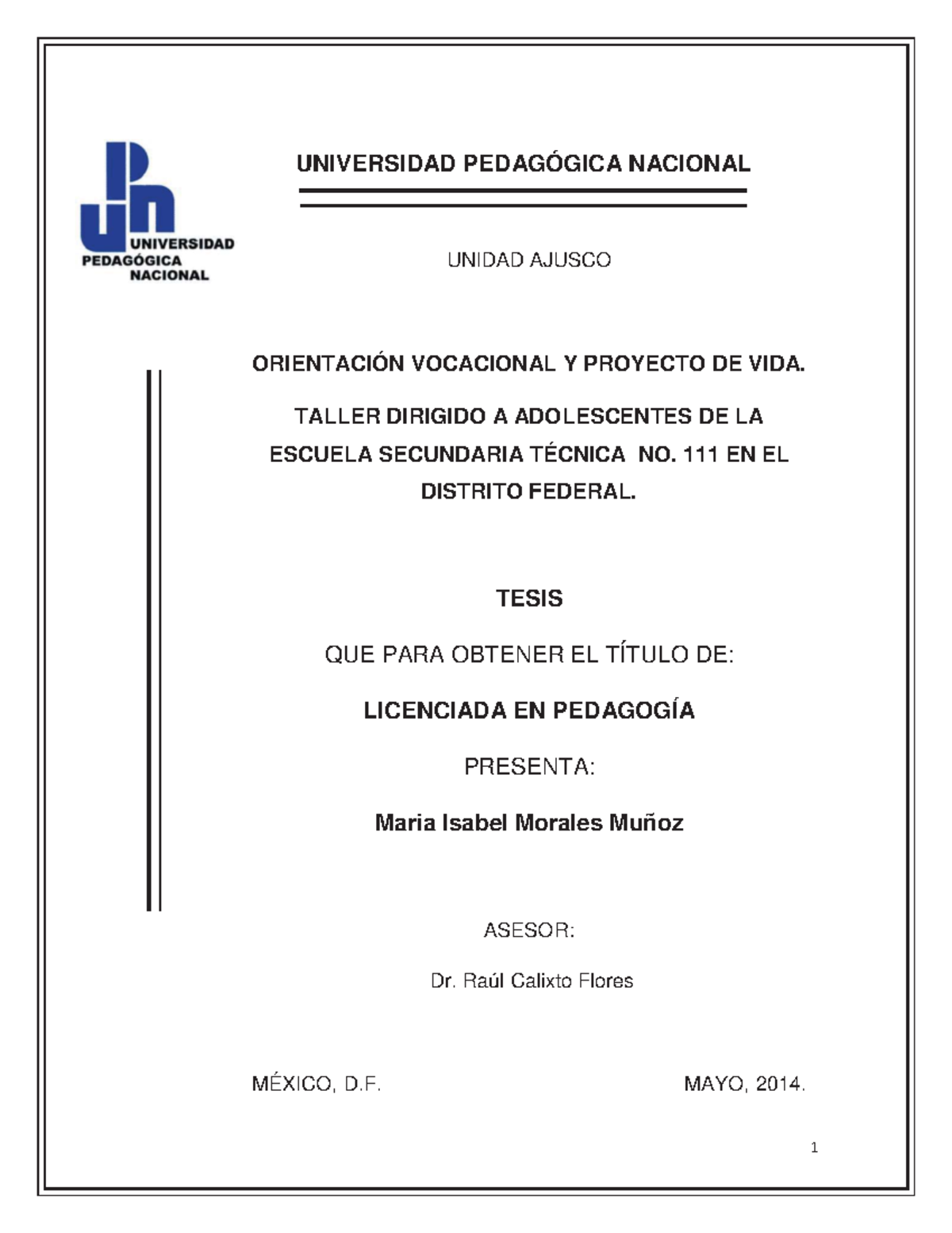 2014 - Tesis 2014 - UNIVERSIDAD PEDAGÓGICA NACIONAL UNIDAD AJUSCO