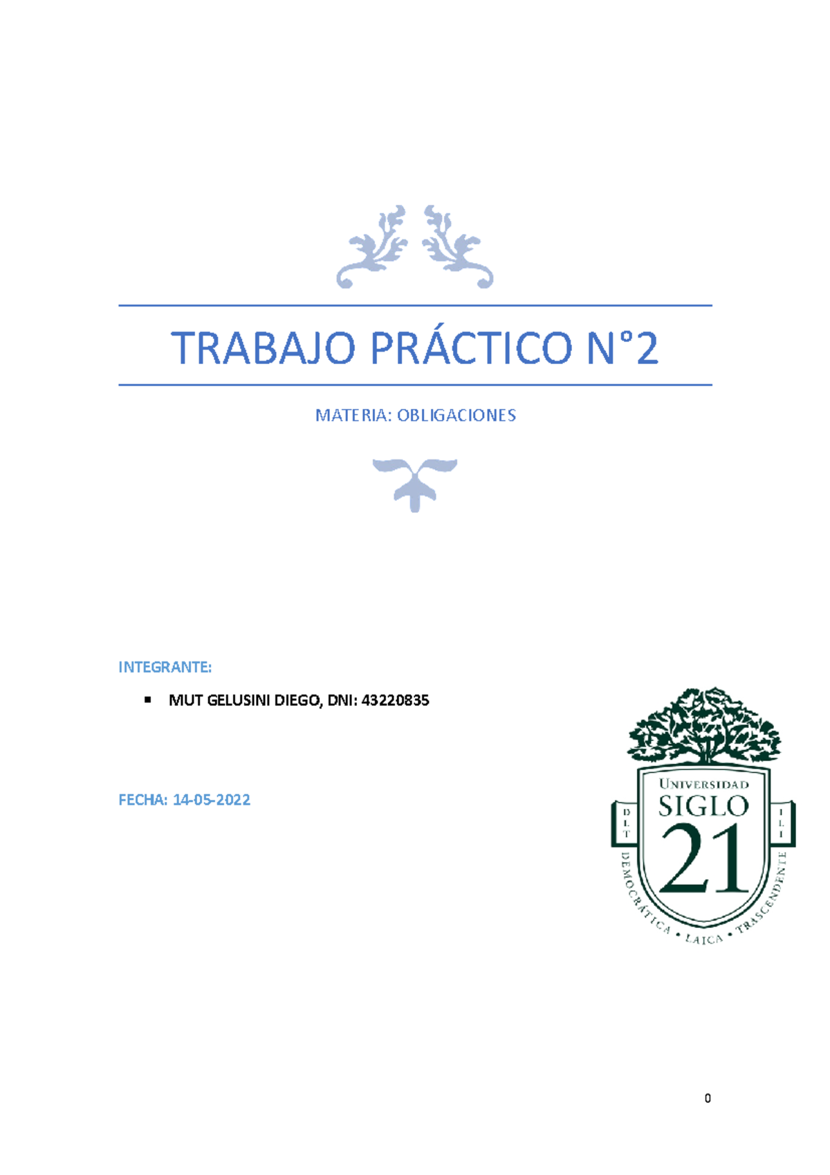 Trabajo Práctico N2 Tydrurt6u Trabajo PrÁctico N° Materia Obligaciones Integrante Mut 1707