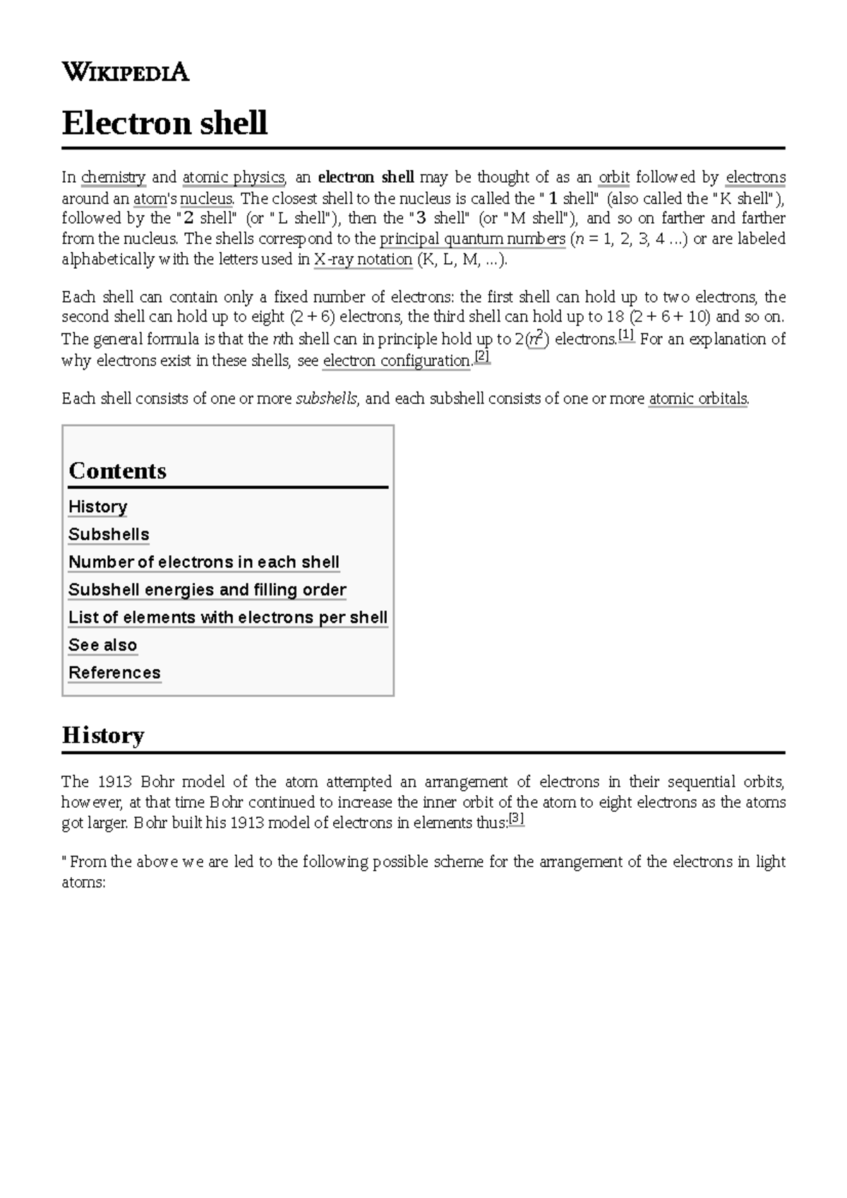 Electron shell The closest shell to the nucleus is called the " 1