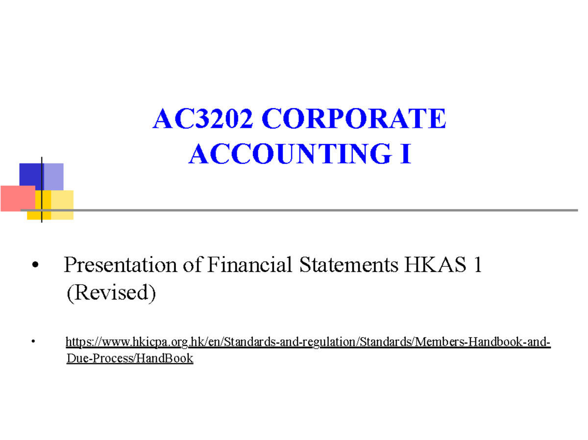 Week 3 - 2024 Semester A Week3 - AC3202 CORPORATE ACCOUNTING I ...