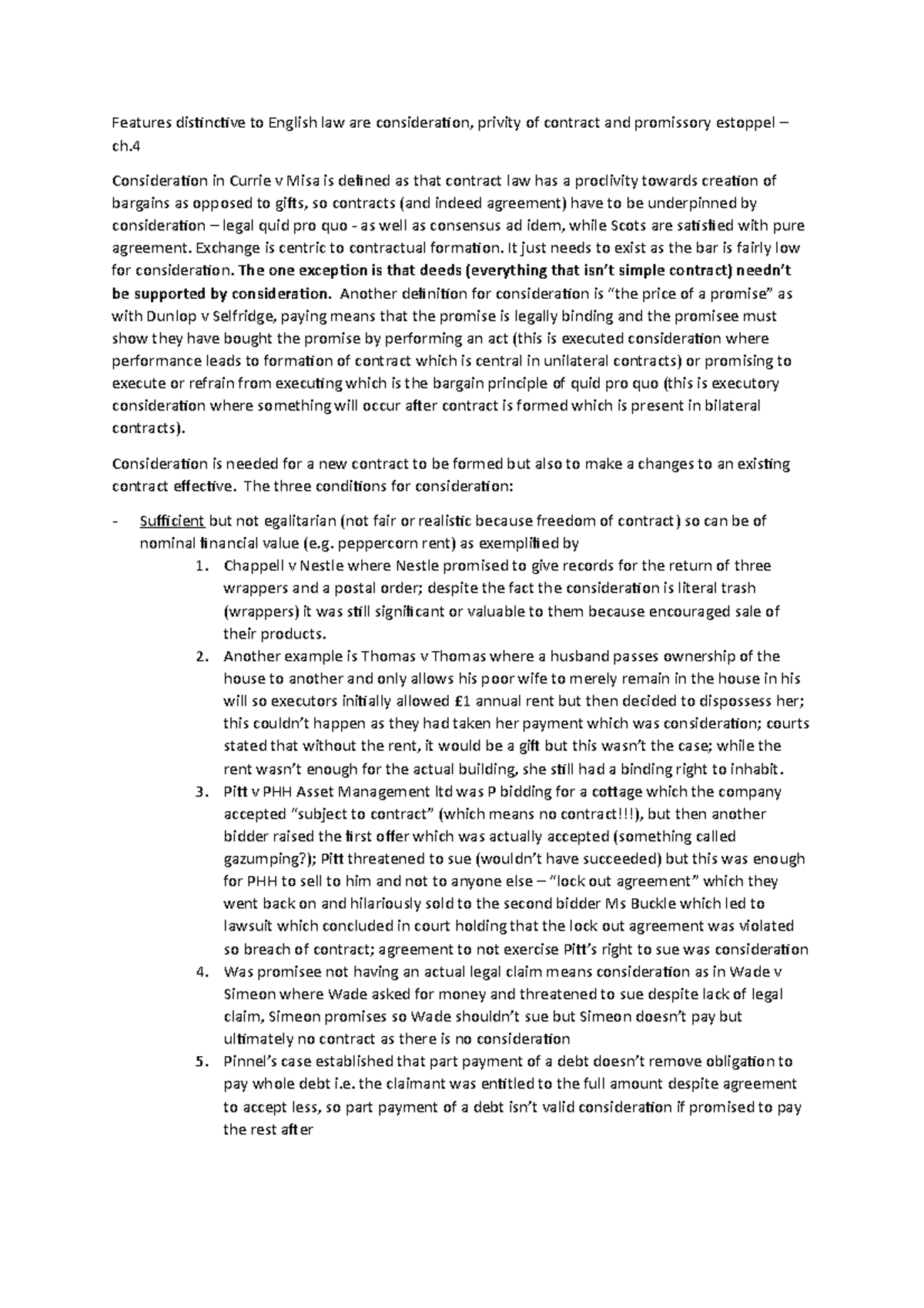 Features of English contract Features disincive to English law are