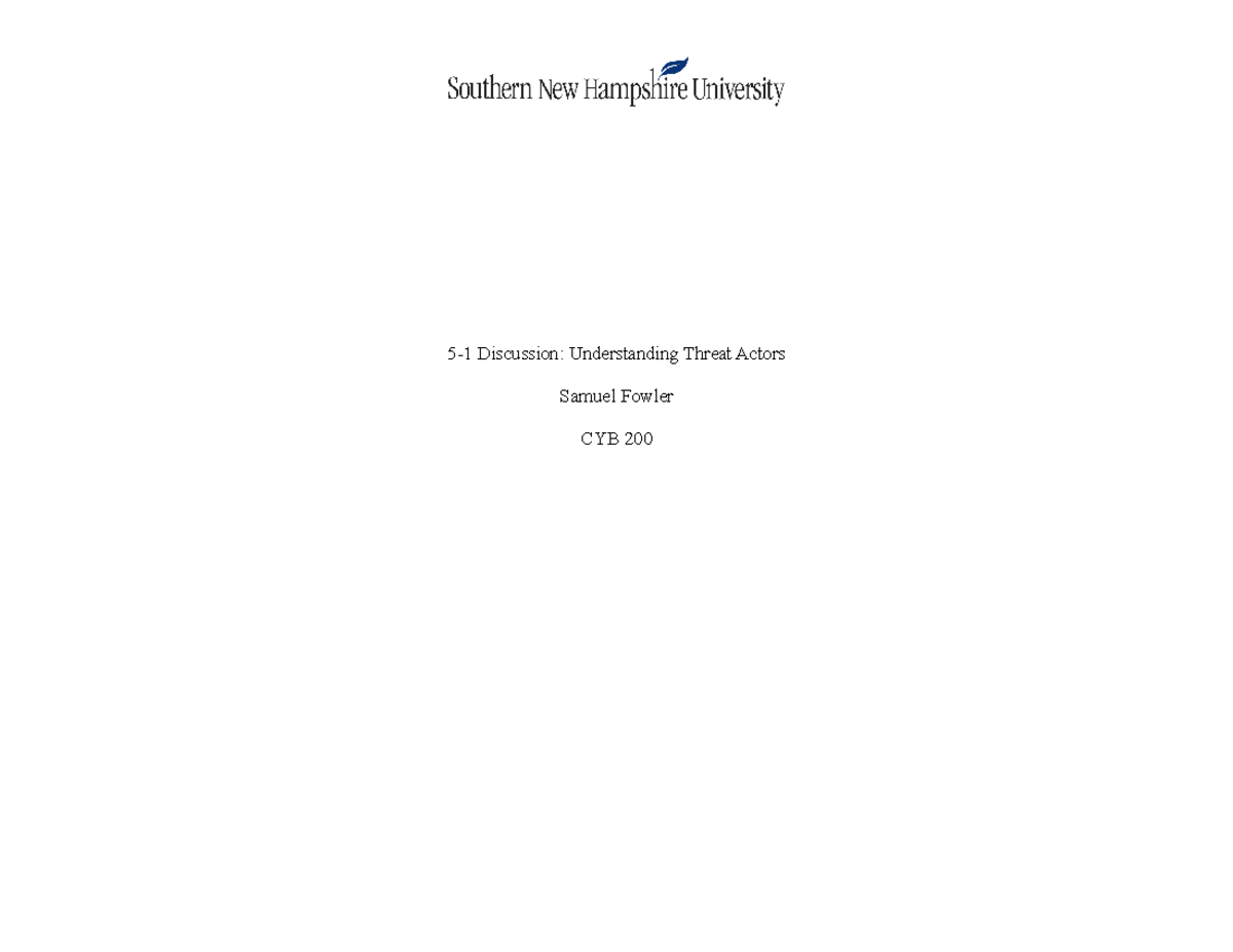5-1 Discussion Understanding Threat Actors - The hackers used a ...