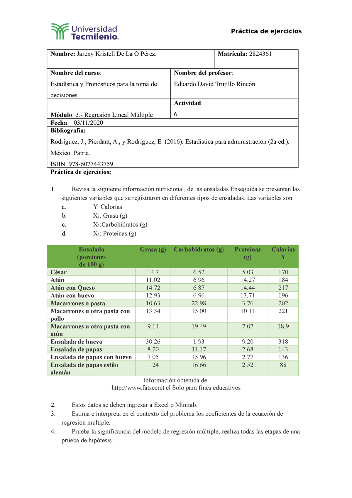 Actividad 6 Estadistica 2020 - Práctica De Ejercicios Nombre: Jareny ...