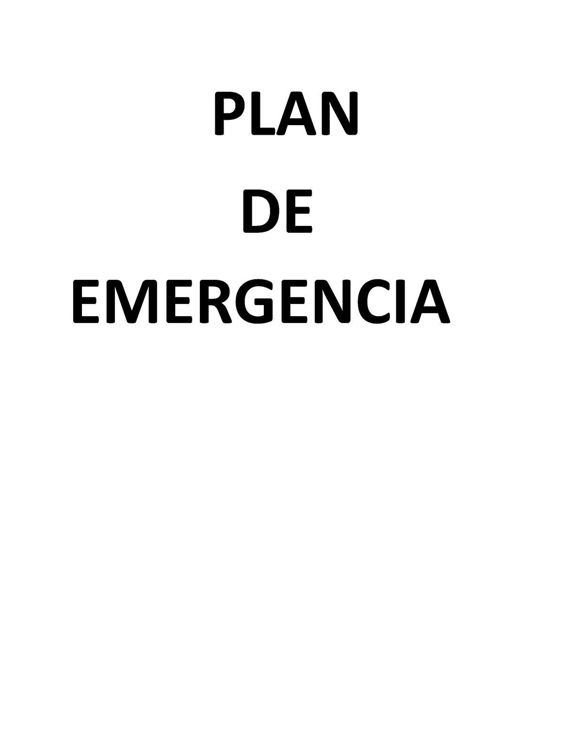 PLAN - PLAN SOBRE SEGURIDAD - PLAN DE EMERGENCIA Debe Considera Las ...