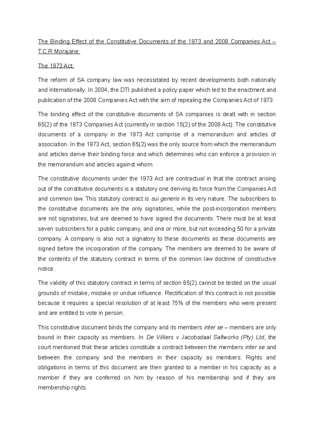 The Binding Effect of the Constitutive Documents of the 1973 and 2008