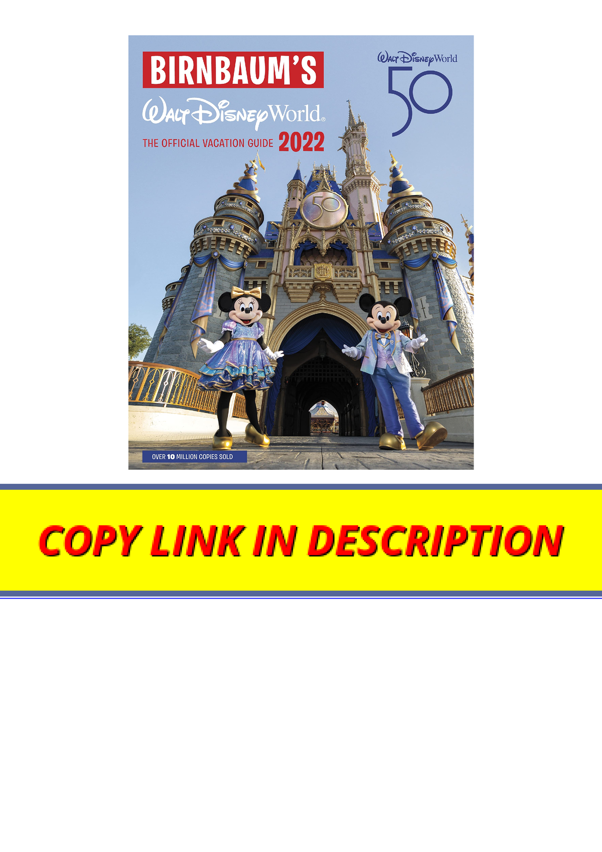 Kindle online PDF Birnbaums 2022 Walt Disney World The Official