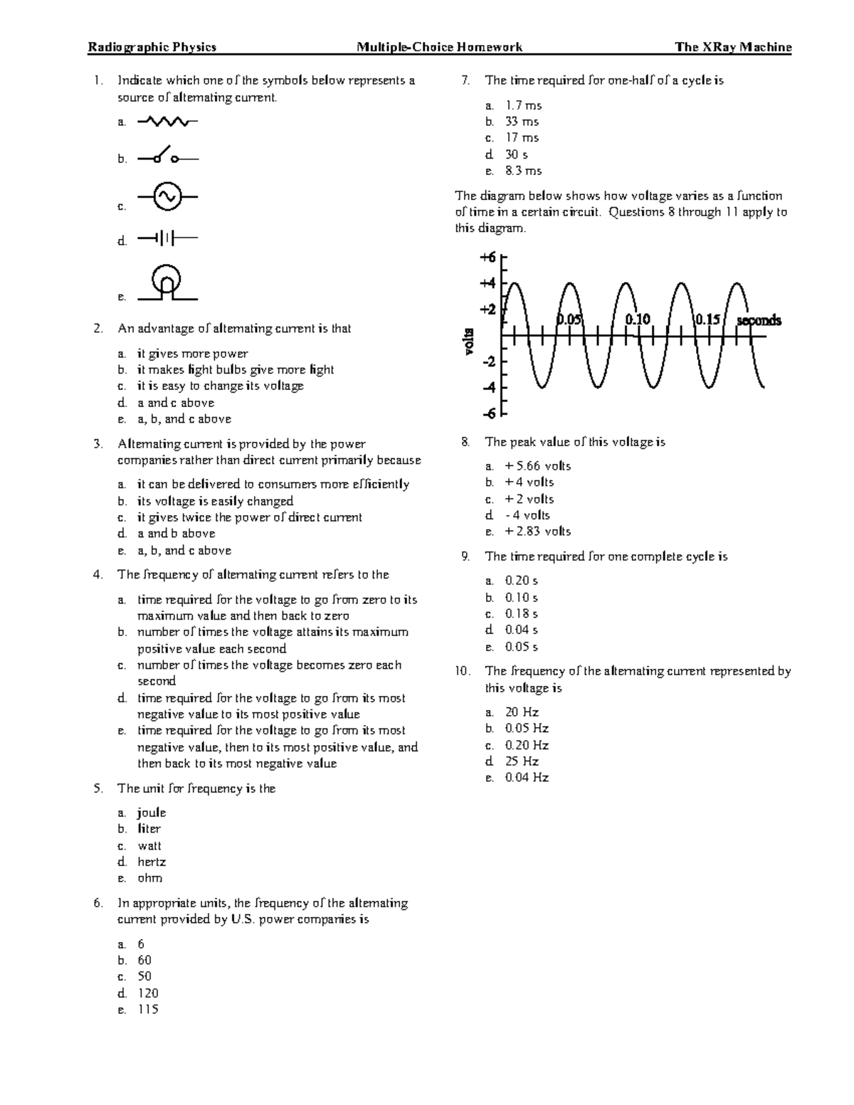 Physics HW 5 - Practice material - Radiographic Physics Multiple-Choice ...