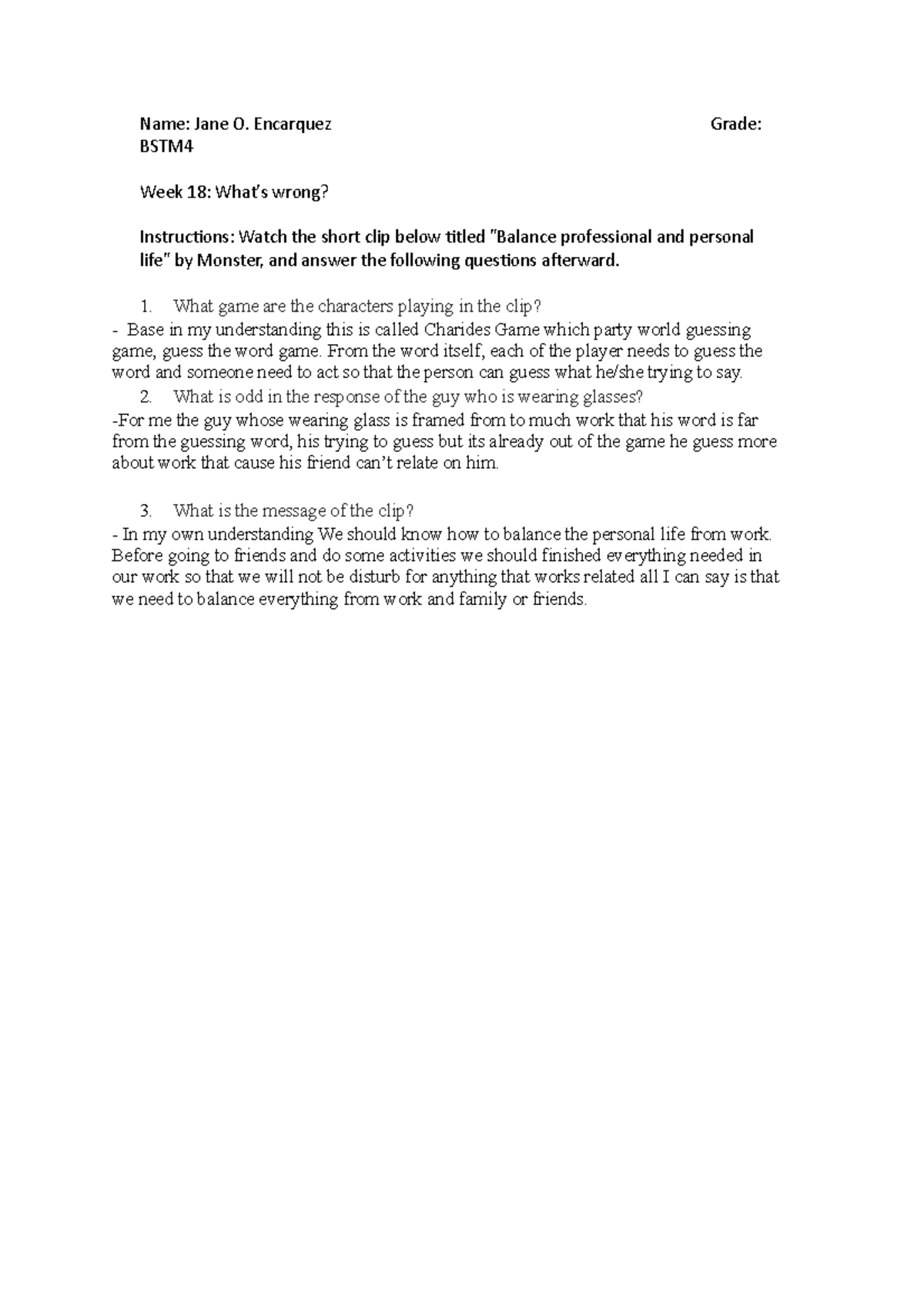 Whas wrong - notes - Name: Jane O. Encarquez Grade: BSTM Week 18: What ...