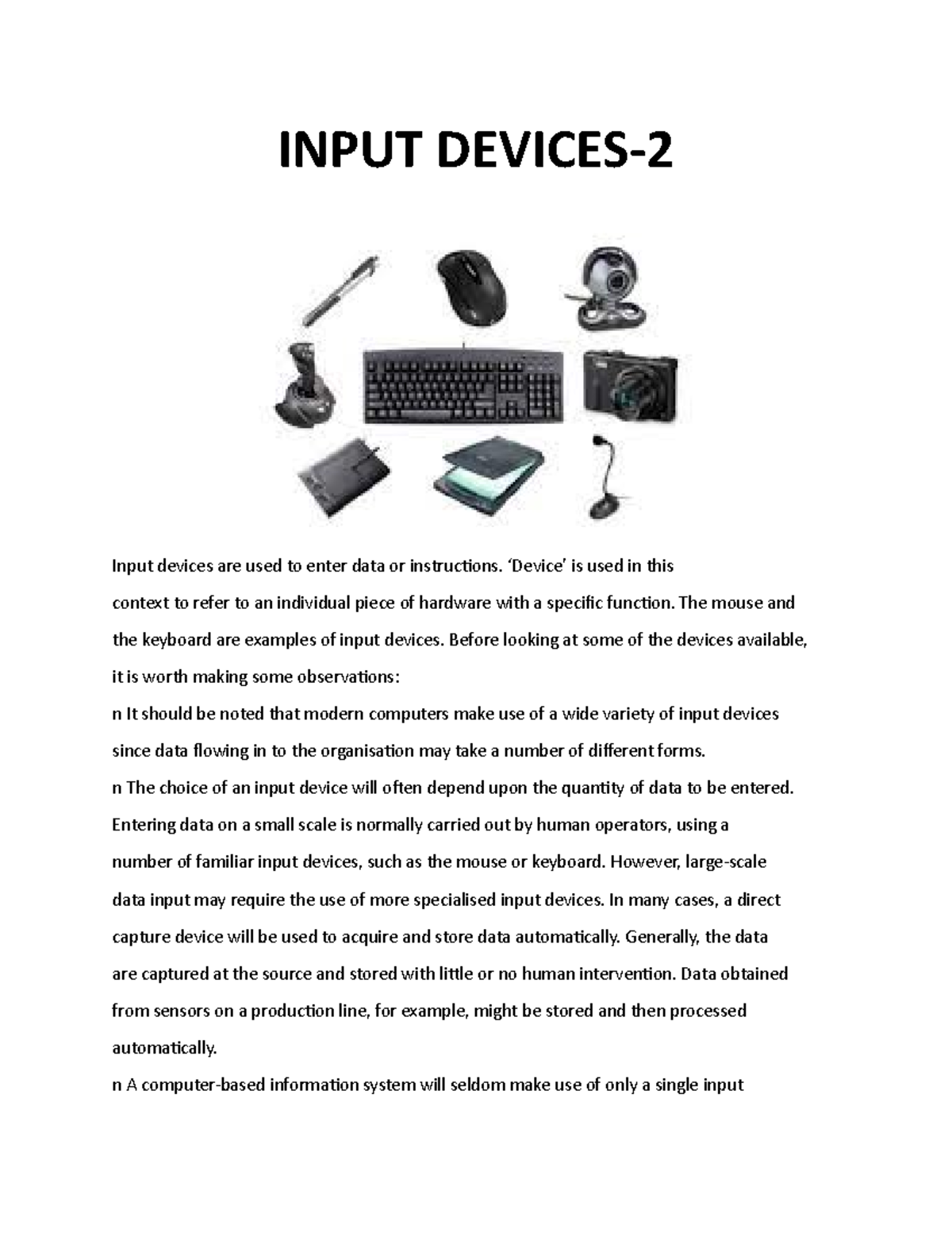 Input Devices - INPUT DEVICES- Input devices are used to enter data or ...