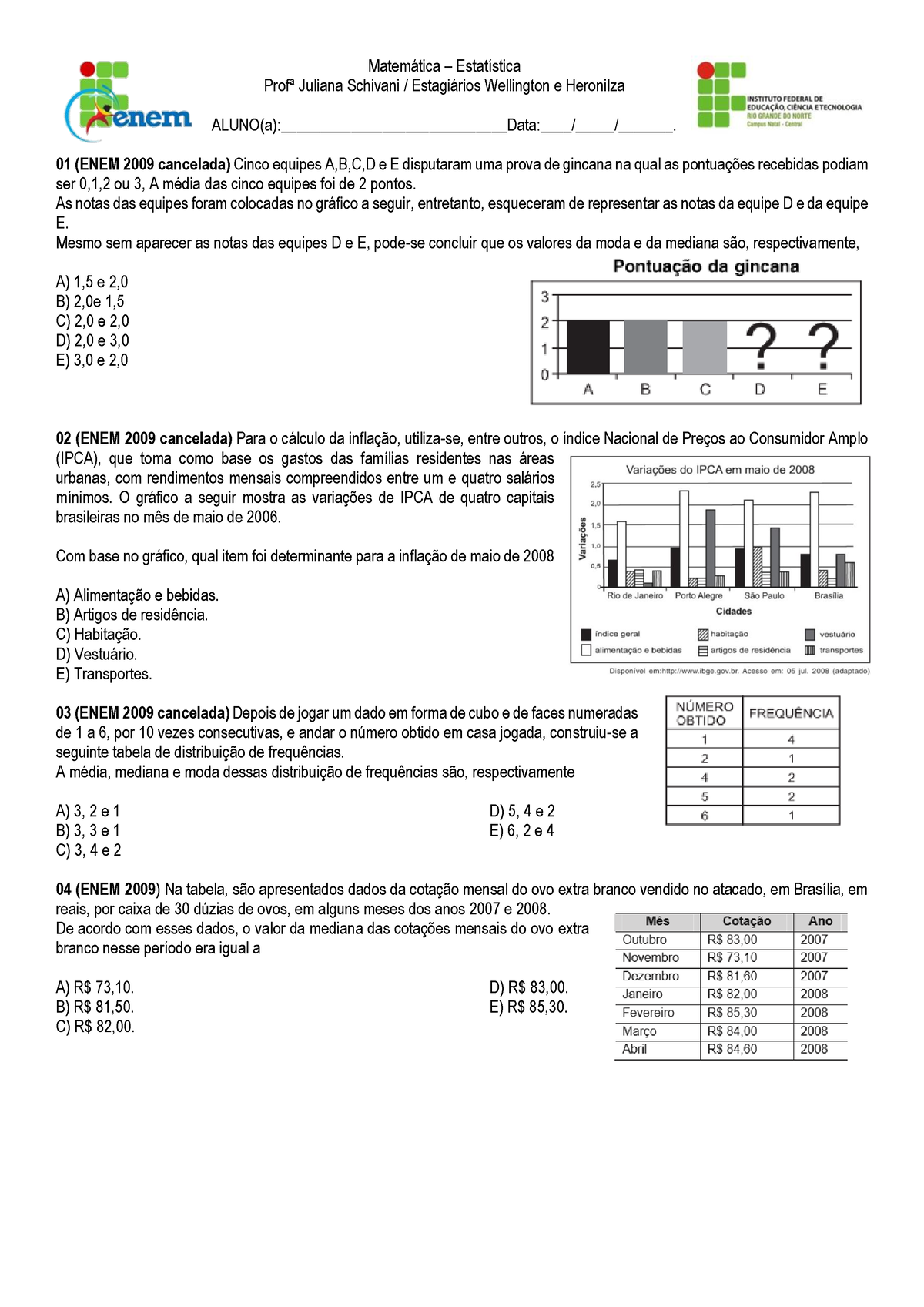 Gincana do conhecimento Simulado 2 , analise combinatoria