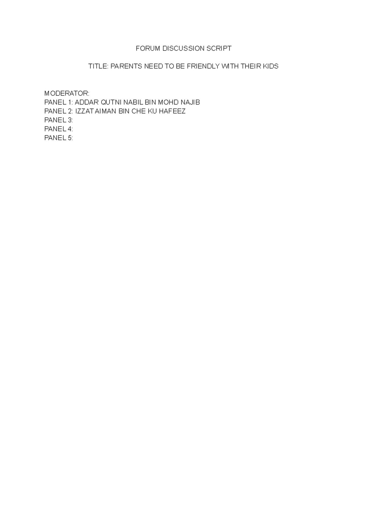 Forum Discussion old - FORUM DISCUSSION SCRIPT TITLE: PARENTS NEED TO ...