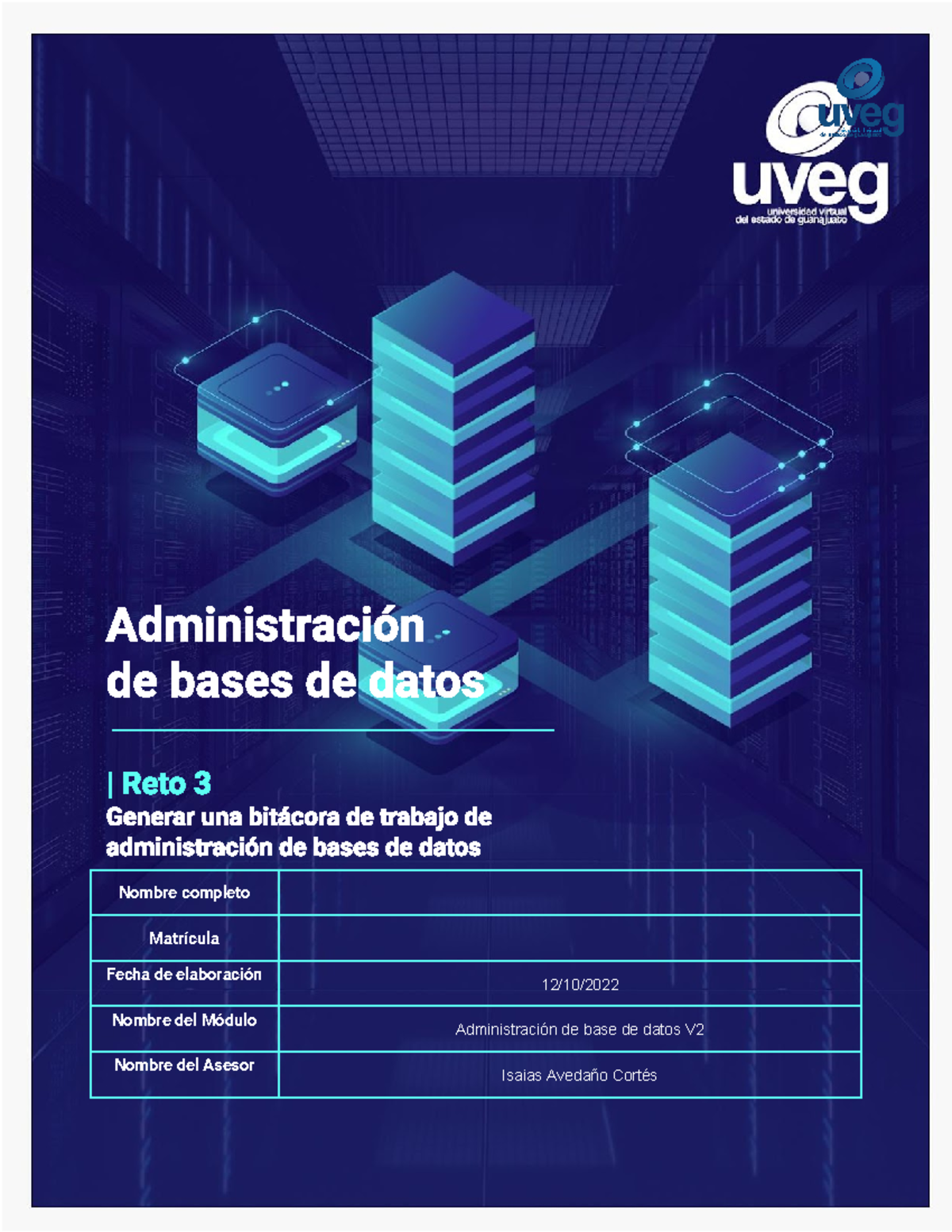 R3 Generar Una Bitacora De Trabajo De Administracion De Base De Datos Nombre Completo 9932