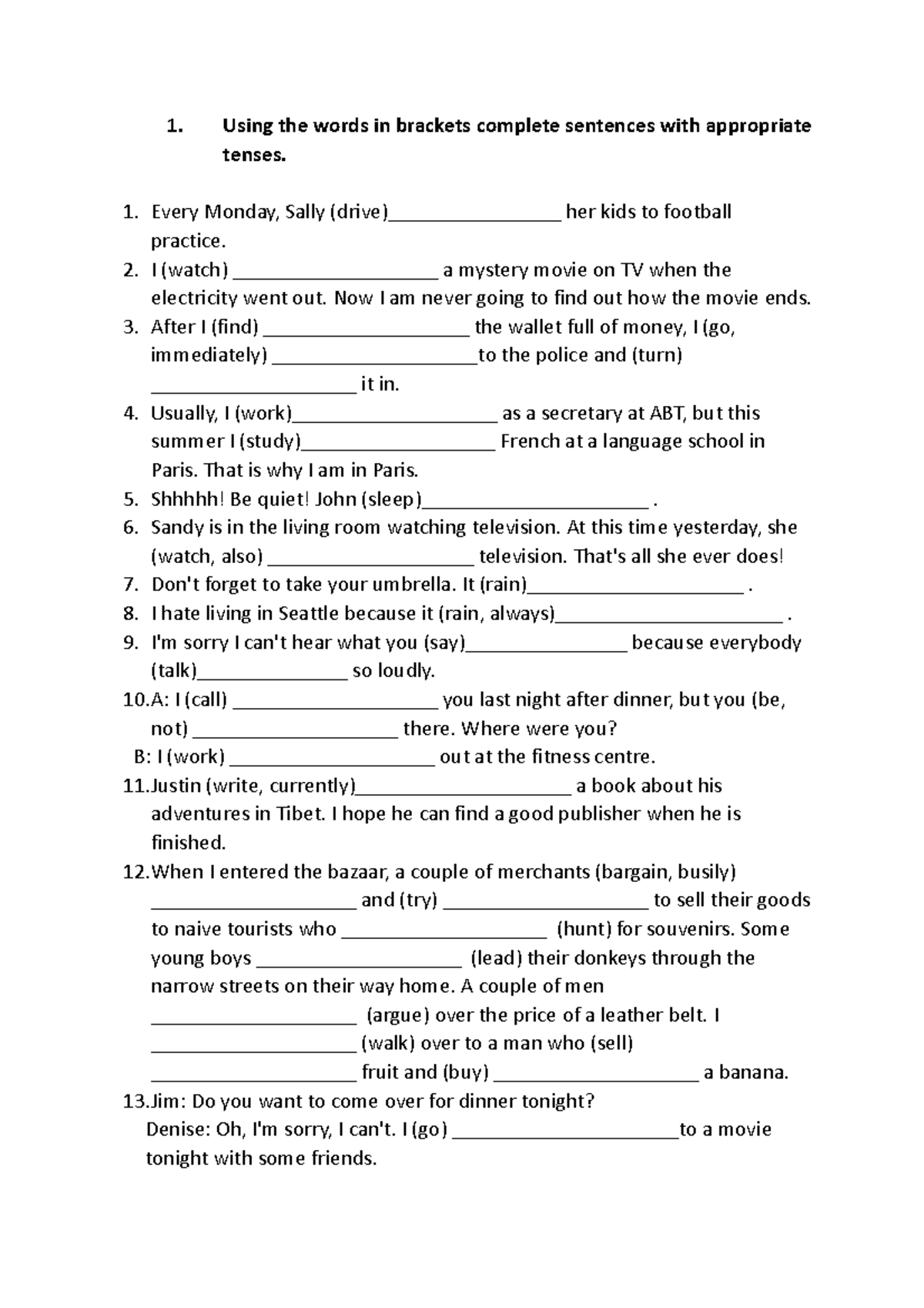 Tenses - czasy z przykladami - Using the words in brackets complete ...