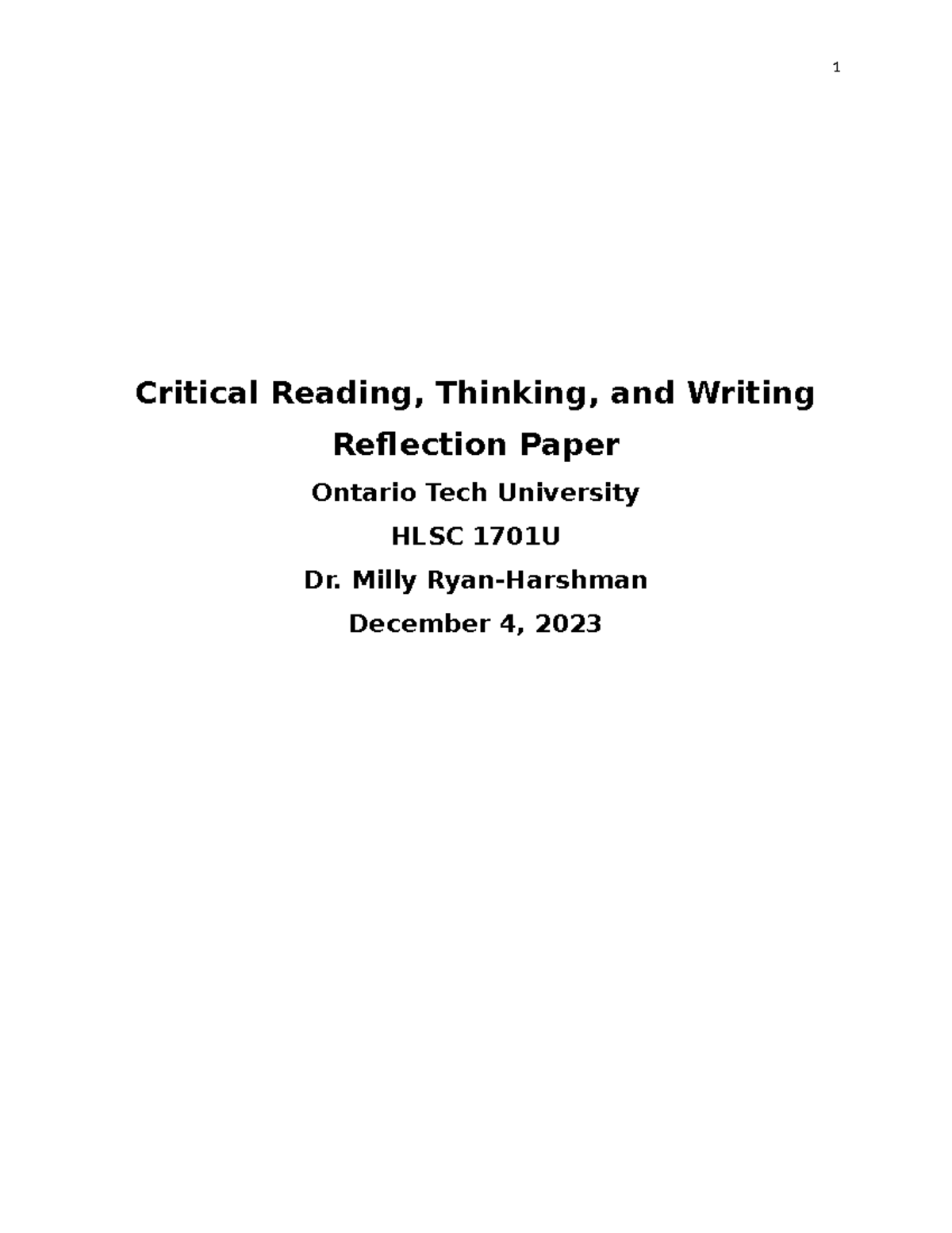 Reflection - 1st assignment. - Critical Reading, Thinking, and Writing ...